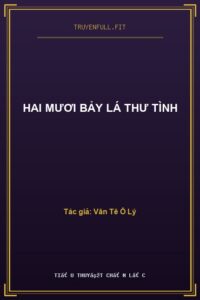 Hai Mươi Bảy Lá Thư Tình