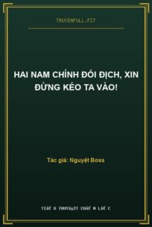 Hai Nam Chính Đối Địch, Xin Đừng Kéo Ta Vào!