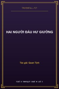 Hai Người Đấu Hư Giường
