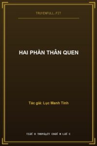 Hai Phần Thân Quen