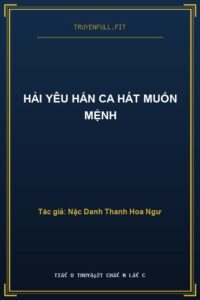 Hải Yêu Hắn Ca Hát Muốn Mệnh