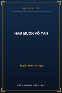 Ham Muốn Vô Tận