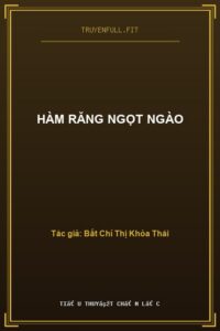 Hàm Răng Ngọt Ngào