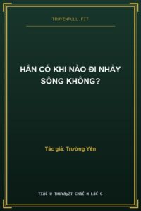 Hắn Có Khi Nào Đi Nhảy Sông Không?