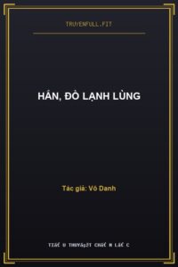 Hắn, Đồ Lạnh Lùng