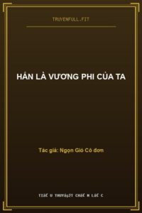 Hắn Là Vương Phi Của Ta