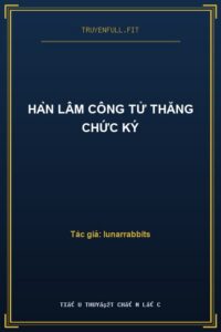 Hàn Lâm Công Tử Thăng Chức Ký