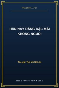 Hận Này Dằng Dặc Mãi Không Nguôi