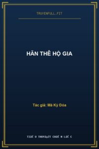 Hãn Thê Hộ Gia