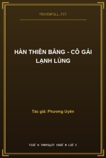 Hàn Thiên Băng – Cô Gái Lạnh Lùng