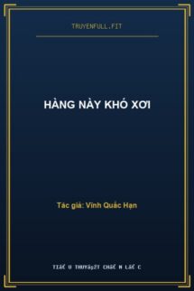 Hàng Này Khó Xơi