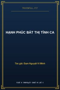 Hạnh Phúc Bất Thị Tình Ca