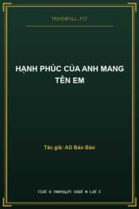 Hạnh Phúc Của Anh Mang Tên Em