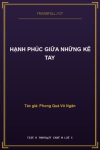 Hạnh Phúc Giữa Những Kẽ Tay