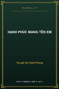 Hạnh Phúc Mang Tên Em