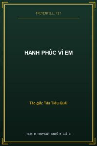 Hạnh Phúc Vì Em