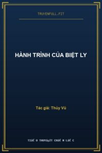 Hành Trình Của Biệt Ly