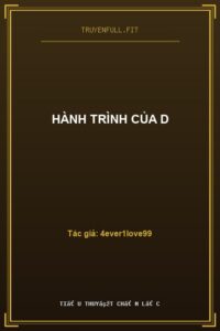 Hành Trình Của D
