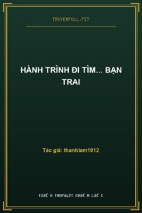 Hành Trình Đi Tìm… Bạn Trai