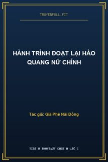Hành Trình Đoạt Lại Hào Quang Nữ Chính