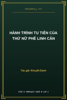 Hành Trình Tu Tiên Của Thứ Nữ Phế Linh Căn