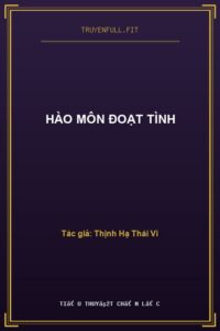 Hào Môn Đoạt Tình