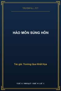 Hào Môn Sủng Hôn