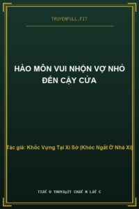 Hào Môn Vui Nhộn Vợ Nhỏ Đến Cậy Cửa