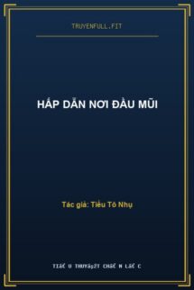 Hấp Dẫn Nơi Đầu Mũi