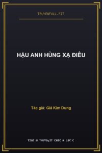 Hậu Anh Hùng Xạ Điêu