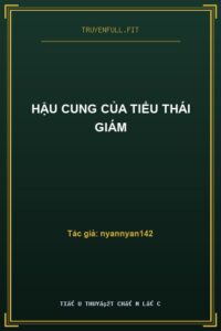 Hậu Cung Của Tiểu Thái Giám