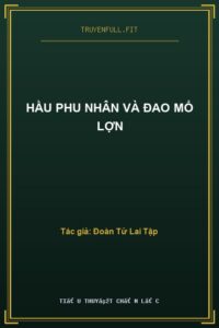 Hầu Phu Nhân Và Đao Mổ Lợn