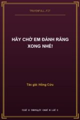 Hãy Chờ Em Đánh Răng Xong Nhé!