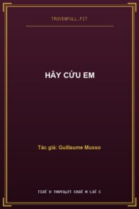 Hãy Cứu Em