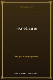 Hãy Để Em Đi