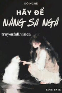 Hãy Để Nàng Sa Ngã – Đồ Nghê