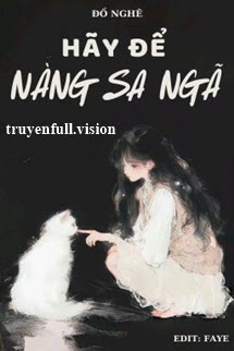 Hãy Để Nàng Sa Ngã – Đồ Nghê