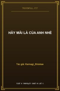Hãy Mãi Là Của Anh Nhé