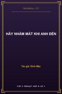 Hãy Nhắm Mắt Khi Anh Đến