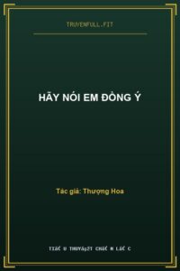 Hãy Nói Em Đồng Ý