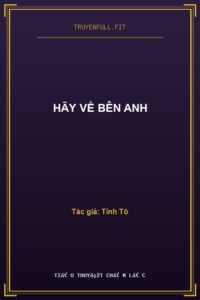 Hãy Về Bên Anh
