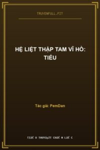 Hệ Liệt Thập Tam Vĩ Hồ: Tiếu