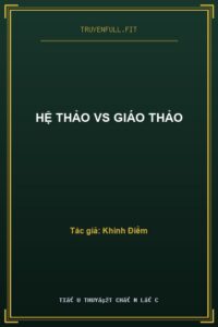 Hệ Thảo VS Giáo Thảo