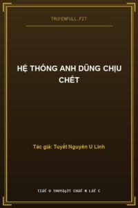 Hệ Thống Anh Dũng Chịu Chết
