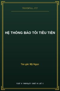 Hệ Thống Bảo Tôi Tiêu Tiền