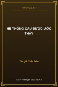 Hệ Thống Cầu Được Ước Thấy