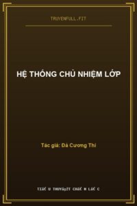 Hệ Thống Chủ Nhiệm Lớp