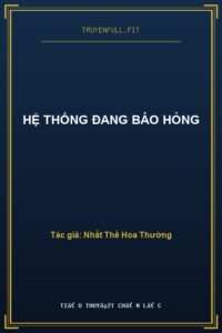 Hệ Thống Đang Báo Hỏng