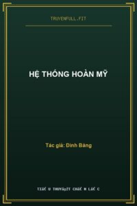 Hệ Thống Hoàn Mỹ