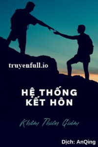 Hệ Thống Kết Hôn – Khâm Thiên Giám
